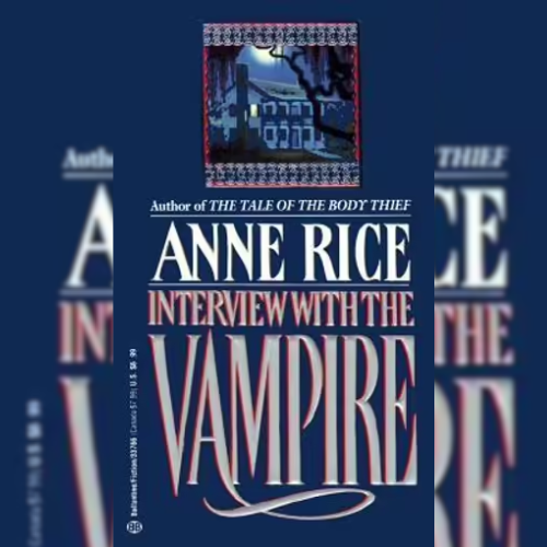 <strong>Interview with the Vampire</strong> by Anne Rice