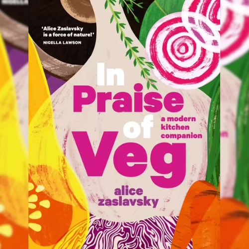 <strong>In Praise of Veg</strong> by Alice Zaslavsky