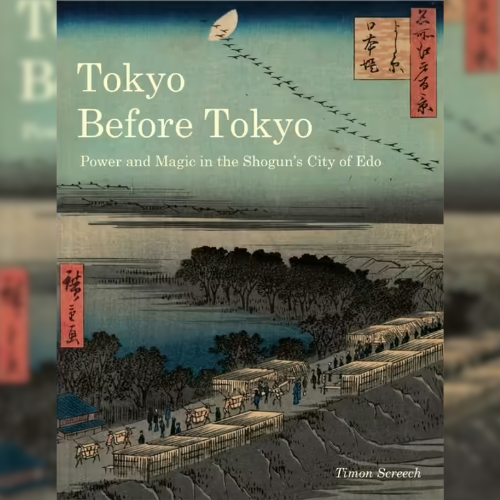 <strong>Tokyo Before Tokyo </strong>by Timon Screech